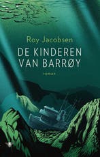 9789403116228 De kinderen van Barroy Roy Jacobsen, Boeken, Verzenden, Nieuw, Roy Jacobsen
