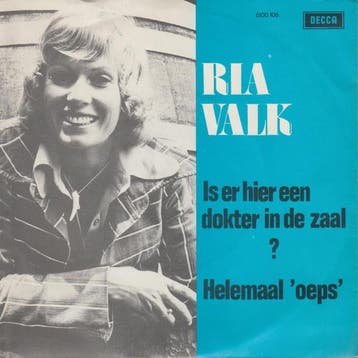 vinyl single 7 inch - Ria Valk - Is Er Hier Een Dokter In..., Verzenden, Zo goed als nieuw, 7 inch, Nederlandstalig