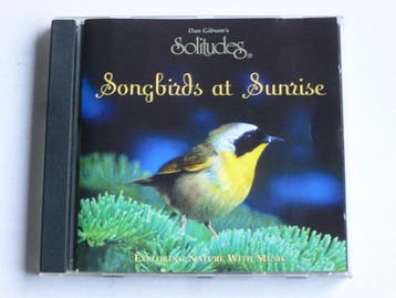Songbirds at Sunrise - Dan Gibsons Solitudes, Cd's en Dvd's, Cd's | Meditatie en Spiritualiteit, Ophalen of Verzenden, Zo goed als nieuw