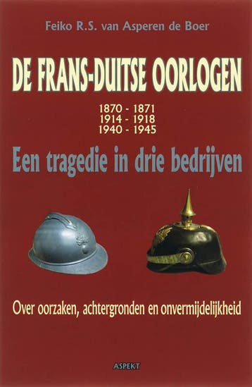 De Frans-Duitse oorlogen - F.R.S. van Asperen de Boer, Verzenden, Gelezen, F.R.S. van Asperen de Boer