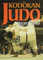 9781568365398 Kodokan Judo The Essential Guide To Judo, Verzenden, Nieuw, Jigoro Kano