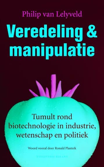 Veredeling en manipulatie - Ph. van Lelyveld 9789460030130, Verzenden, Zo goed als nieuw, Ph. van Lelyveld