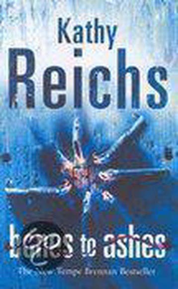 Bones to Ashes - Kathy Reichs 9780434014644, Verzenden, Gelezen, Kathy Reichs
