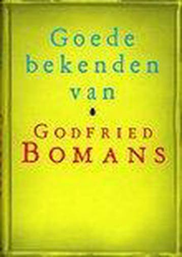 Goede bekenden van Godfried Bomans - Godfried Bomans, Boeken, Literatuur, Verzenden, Zo goed als nieuw, Godfried Bomans
