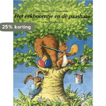 Het eekhoorntje en de paashaas / Een Vier Windstreken, Verzenden, Zo goed als nieuw, U. Weigelt