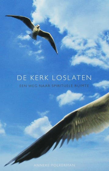 De kerk loslaten 9789025957001 A. Polkerman, Verzenden, Zo goed als nieuw, A. Polkerman