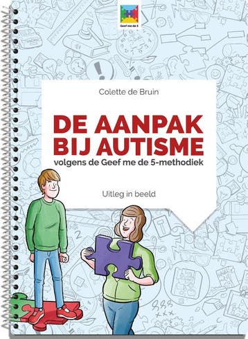 De aanpak bij autisme / Uitleg in Beeld / 2 9789492985040, Verzenden, Gelezen, Colette de Bruin