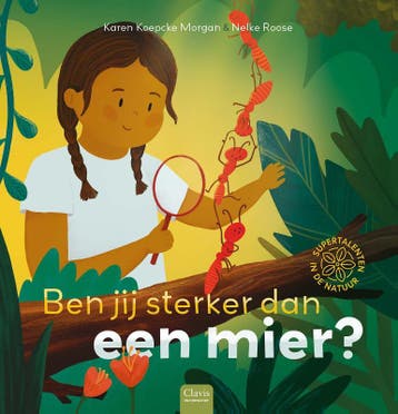 Ben Jij Sterker Dan Een Mier? | Karen Koepcke Morgan | Nieuw, Ophalen of Verzenden, Nieuw, Karen Koepcke Morgan