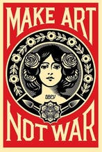 Shepard Fairey (OBEY) - OBEY Make Art Not War - Signed