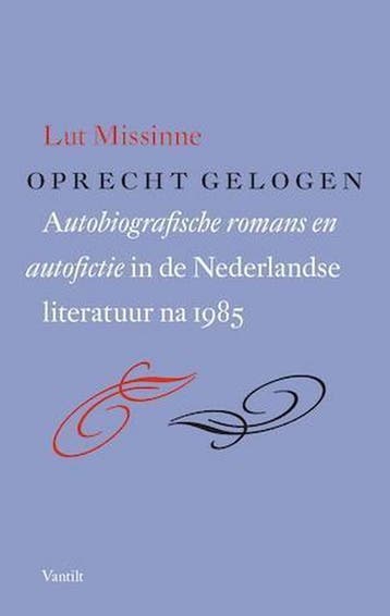 Oprecht gelogen - Lut Missinne 9789460041518, Boeken, Verzenden, Gelezen, Lut Missinne