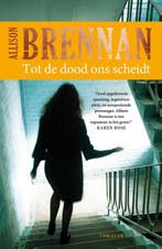 Tot de dood ons scheidt 9789026138645 Allison Brennan, Boeken, Verzenden, Gelezen, Allison Brennan