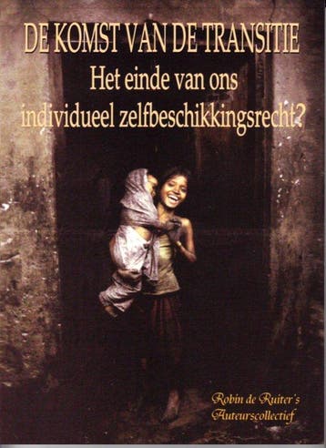 9789090377582 De komst van de Transitie Robin De Ruiters ..., Verzenden, Nieuw, Robin De Ruiters auteurscollectief