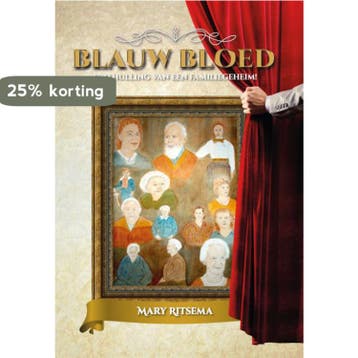 Blauw bloed. Onthulling van een familiegeheim! - Mary, Verzenden, Zo goed als nieuw, Mary Ritsema