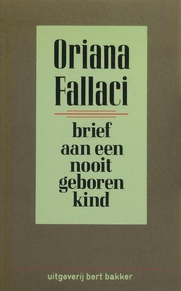 BRIEF AAN EEN NOOIT GEBOREN KIND - O. Fallaci 9789035105522, Verzenden, Gelezen, O. Fallaci