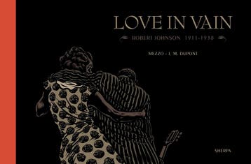 Love In Vain | Jean-Michel Dupont | Nieuw, Boeken, Ophalen of Verzenden, Nieuw, Jean-Michel Dupont