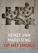 Op het droge / Literaire Juweeltjes 9789085167747, Boeken, Literatuur, Verzenden, Zo goed als nieuw, Renée van Marissing
