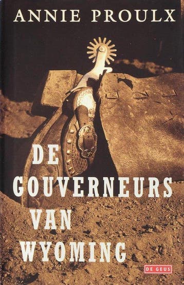 Gouverneurs Van Wyoming - Proulx, Verzenden, Gelezen