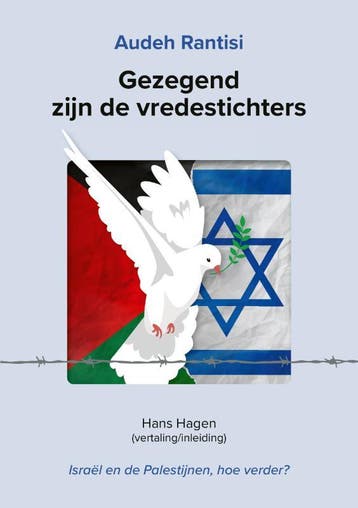 Gezegend Zijn De Vredestichters | Audeh Rantisi; Hans Hagen, Ophalen of Verzenden, Nieuw, Audeh Rantisi; Hans Hagen