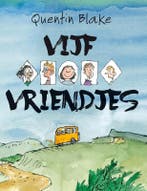 Vijf vriendjes 9789045317106 Quentin Blake, Boeken, Verzenden, Gelezen, Quentin Blake