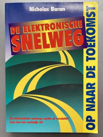 ELEKTRONISCHE SNELWEG - Nicholas Baran 9789022938683, Verzenden, Gelezen, Nicholas Baran