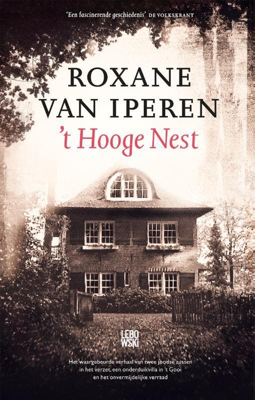 t Hooge Nest 9789048841783 Roxane Van Iperen, Boeken, Literatuur, Zo goed als nieuw, Verzenden