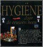 Hygiene door de eeuwen heen / De ongewone geschiedenis, Verzenden, Zo goed als nieuw, D. Kerr