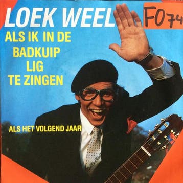 vinyl single 7 inch - Loek Weel - Als Ik In de Badkuip Li..., Verzenden, Zo goed als nieuw