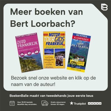 Rustiek kamperen in Zuid-Frankrijk - Bert Loorbach, Verzenden, Zo goed als nieuw, Bert Loorbach