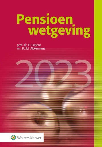 Pensioenwetgeving 2023 9789013171273, Verzenden, Zo goed als nieuw