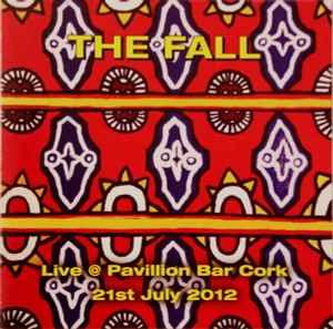 cd - The Fall - Live @ Pavillion Bar Cork 21st July 2012, Verzenden, Nieuw in verpakking
