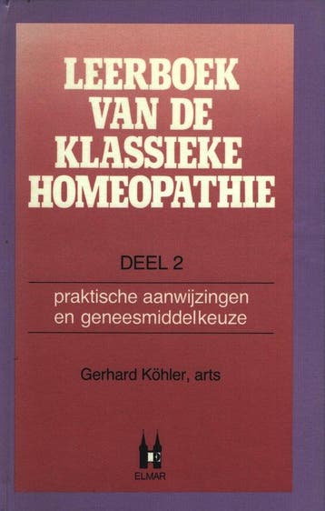 Leerboek van de klassieke homeopathie - deel 2: Praktische, Verzenden, Gelezen, Kohler