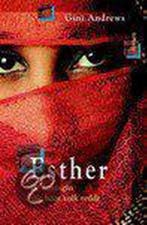 ESTHER - KONINGIN DIE HAAR VOLK REDDE 9789085200161, Boeken, Verzenden, Gelezen, G. Andrews