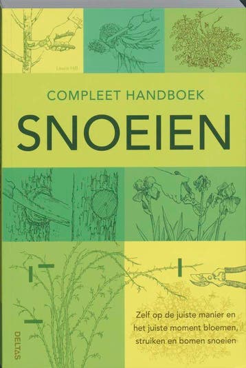 Compleet handboek snoeien - Lewis Hill 9789044727401, Verzenden, Zo goed als nieuw, Lewis Hill