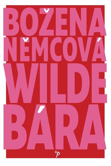 Wilde Bara | Božena Nmcová | Nieuw, Ophalen of Verzenden, Nieuw, Božena Nmcová