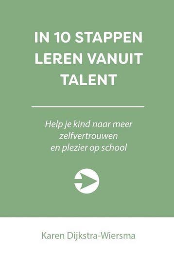 In 10 stappen leren vanuit talent / 10 stappen 9789492926791, Verzenden, Zo goed als nieuw, Karen Dijkstra-Wiersma