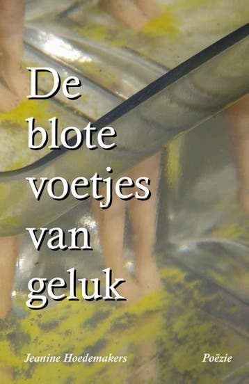 De Blote Voetjes Van Geluk | Jeanine HOEDEMAKERS | Nieuw, Ophalen of Verzenden, Nieuw, Jeanine HOEDEMAKERS