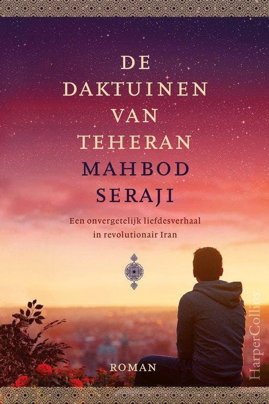 9789402706437 De daktuinen van Teheran | Tweedehands, Boeken, Romans, Zo goed als nieuw, Verzenden