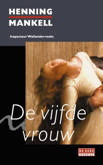 De vijfde vrouw - Henning Mankell 9789044508802, Verzenden, Zo goed als nieuw, Henning Mankell