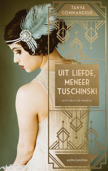 Uit liefde, meneer Tuschinski 9789026339639 Tanya Commandeur, Verzenden, Zo goed als nieuw, Tanya Commandeur