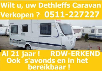 Wilt u, uw Dethleffs Caravan Verkopen ? 0511-227227 Inkoop, Caravans en Kamperen, Caravan Inkoop