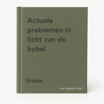 Actuele problemen in licht van de bybel - Vriese, Boeken, Verzenden, Gelezen, Vriese
