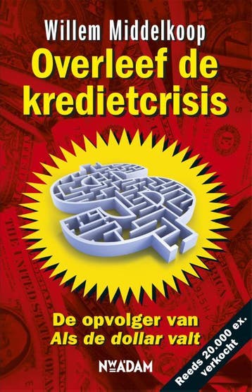 Overleef de kredietcrisis - Willem Middelkoop 9789046806180, Verzenden, Gelezen, Willem Middelkoop
