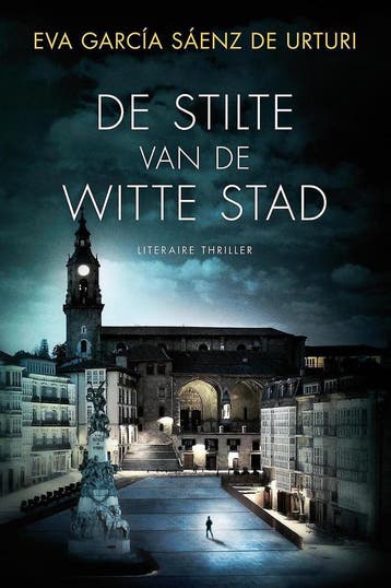 De stilte van de witte stad - Eva García Sáenz de Urturi, Boeken, Verzenden, Zo goed als nieuw, Eva García Sáenz de Urturi