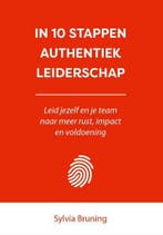 In 10 stappen authentiek leiderschap / In 10 stappen, Boeken, Verzenden, Zo goed als nieuw, Sylvia Bruning