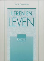 Leren en leven Register en literatuur 9789061403470, Boeken, Zo goed als nieuw