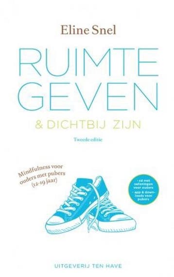 Ruimte geven & dichtbij zijn - Eline Snel 9789025904456, Verzenden, Gelezen, Eline Snel