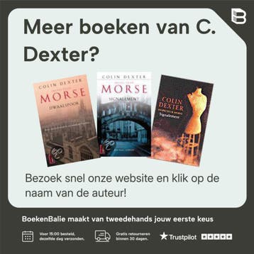 Signalement ; De stilte rond Nicolas Quinn ; Doodstijding /, Verzenden, Gelezen, C. Dexter