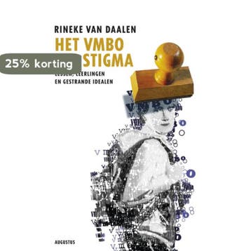 Het vmbo als stigma - Rineke van Daalen 9789045704173, Verzenden, Zo goed als nieuw, Rineke van Daalen