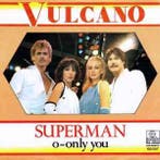 vinyl single 7 inch - Vulcano - Superman, Verzenden, Zo goed als nieuw