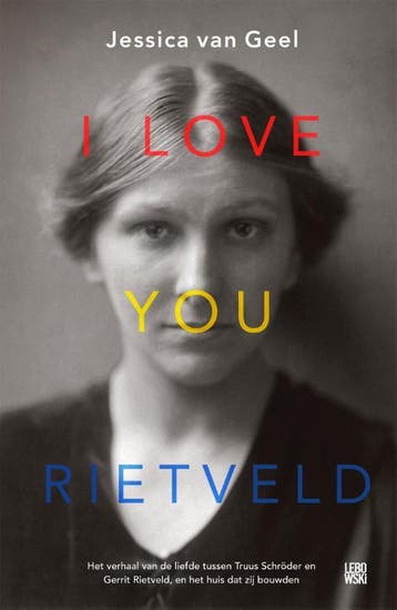 I love you, Rietveld - Jessica van Geel 9789048864294, Verzenden, Gelezen, Jessica van Geel
